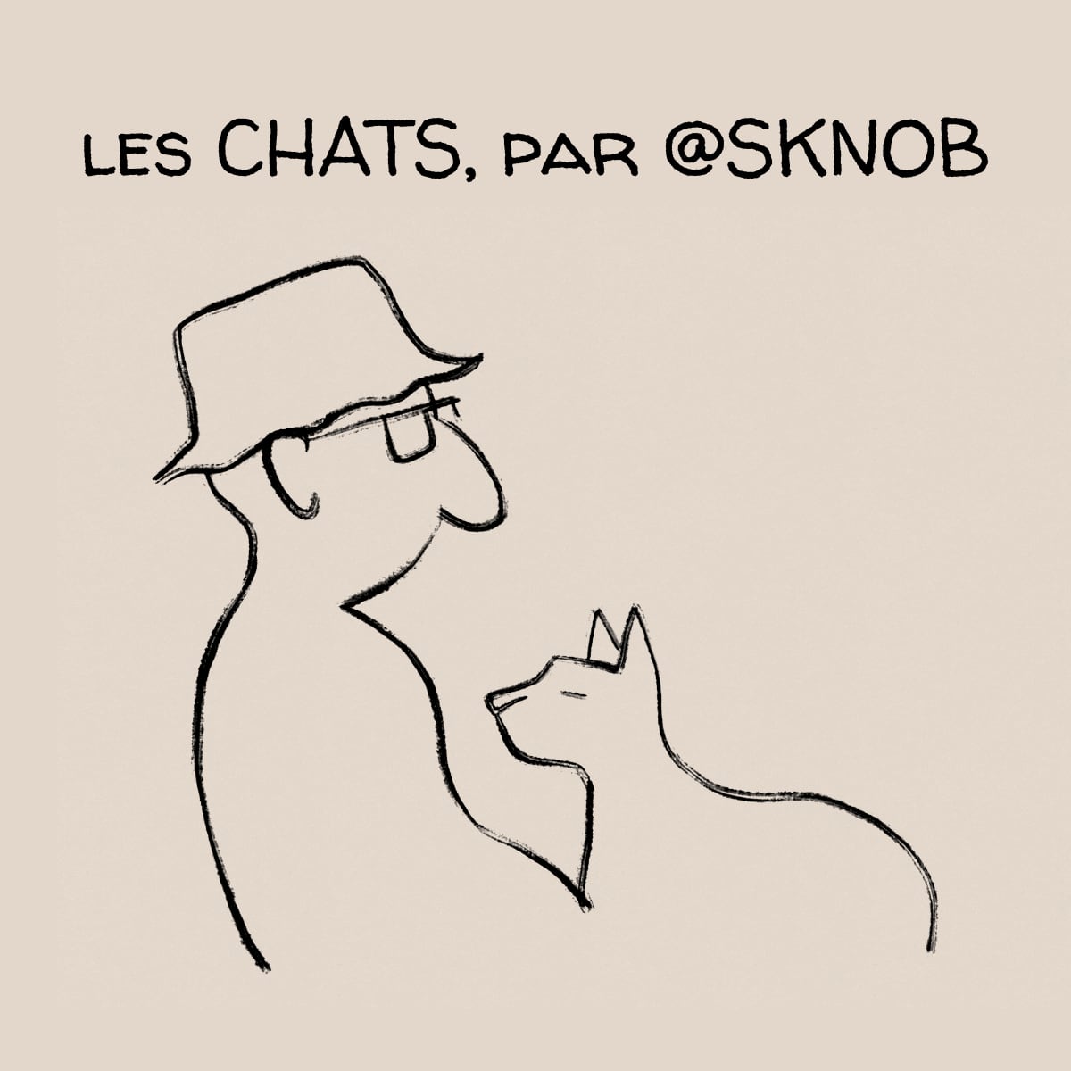 Les CHATS, par @SKNOB